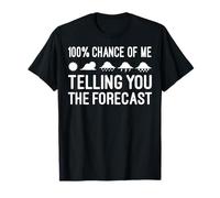 Funny Meteorology Gift Weather Enthusiasts Cool Weatherman T-Shirt