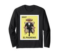 Funny Mexican Baptism El Padrino Proposal 2027 Long Sleeve T-Shirt
