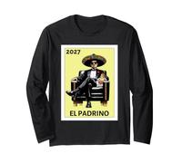 Funny Mexican Baptism El Padrino Proposal 2027 Long Sleeve T-Shirt