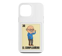 Funny Mexican Birthday 30 Design - El Cumpleañero Case for iPhone 13 Pro Max