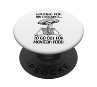 Funny Mexican Food Lover Waiting For My Paycheck To Go Eat PopSockets Adhesive PopGrip