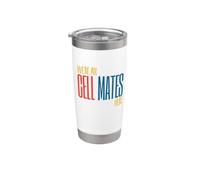 Funny Microbiology Pun We're All Cell Mates here Stainless Steel Insulated Tumbler