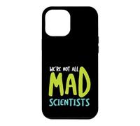 Funny Microbiology We're not all mad scientists Case for iPhone 12 Pro Max