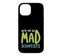 Funny Microbiology We're not all mad scientists Case for iPhone 14