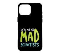 Funny Microbiology We're not all mad scientists Case for iPhone 16 Pro Max