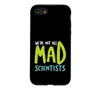 Funny Microbiology We're not all mad scientists Case for iPhone SE (2020) / 7/8