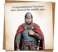 Funny Middle Ages Birthday Card, Medieval Knight Design, “Congratulations! You Have Now Entered the Middle Ages”, 145mm x 145mm, Kraft Envelope Included, Humorous Milestone Card for Him or Her