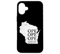 Funny Midwest Ope Wisconsin Open Just Gonna Sneak Past Ya Case for iPhone 16 Plus