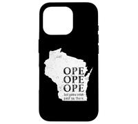 Funny Midwest Ope Wisconsin Open Just Gonna Sneak Past Ya Case for iPhone 16 Pro