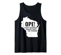 Funny Midwest Ope Wisconsin Open Just Gonna Sneak Past Ya Tank Top