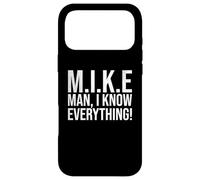 Funny Mike Man I Know Everything Lazy Christmas Mike Name Case for iPhone 17 Pro Max