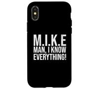 Funny Mike Man I Know Everything Lazy Christmas Mike Name Case for iPhone X/XS