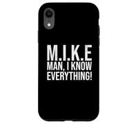 Funny Mike Man I Know Everything Lazy Christmas Mike Name Case for iPhone XR
