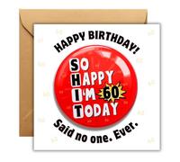 Funny Milestone Birthday Cards - So Happy I'm 60 Today (60th Birthday) | For mum, dad, husband, wife, brother, sister or friend; 6x6in 300gsm FSC card, blank inside with kraft envelope