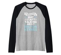 Funny Milton Keynes Warning may start talking about Milton Raglan Baseball Tee