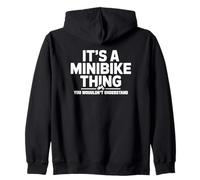 Funny Minibike Rider Culture Quote Zip Hoodie