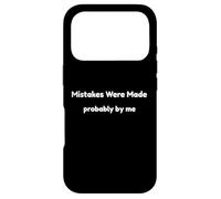 Funny Mistakes Were Made Probably By Me Self Aware Humor Case for iPhone 17 Pro