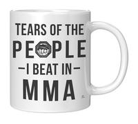 Funny MMA Mug Tears of People I Beat In MMA Coffee Cup 11oz White