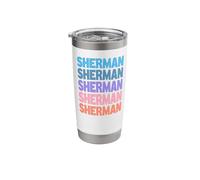 Funny Modern Repeated Text Design First Name Sherman Stainless Steel Insulated Tumbler