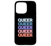 Funny Modern Repeated Text Design Queer Case for iPhone 15 Pro Max