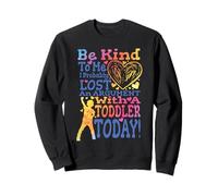 Funny Mom Parenting Be Kind Probably Lost Argument Toddler Sweatshirt
