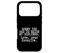 Funny Mom Quote Sorry You Had To Raise My Siblings Case for iPhone 17 Pro