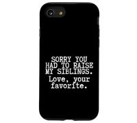 Funny Mom Quote Sorry You Had To Raise My Siblings Case for iPhone SE (2020) / 7/8