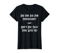 Funny Mom Sayings Don't Use that Tone Sassy Sarcastic Mama T-Shirt