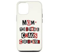 Funny Mom The Ultimate Chaos Coordinator Punk Ransom Note Case for iPhone 12/12 Pro