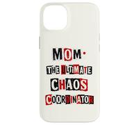 Funny Mom The Ultimate Chaos Coordinator Punk Ransom Note Case for iPhone 14 Plus