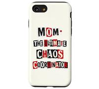 Funny Mom The Ultimate Chaos Coordinator Punk Ransom Note Case for iPhone SE (2020) / 7/8