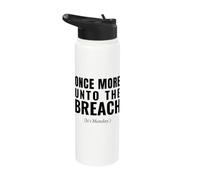 Funny Monday Once More Unto the Breach Humor Stainless Steel Insulated Water Bottle