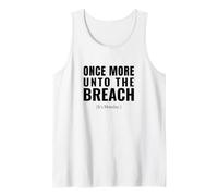 Funny Monday Once More Unto the Breach Humor Tank Top