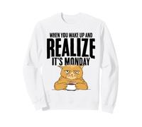 Funny Monday Workdays Quotes for Cat Persons Sweatshirt