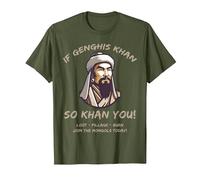 Funny Mongols Quotes Genghis Khan. Funny Story T-Shirt, Men, Olive Green, Medium