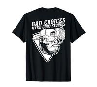 Funny Monkey Bad Choices Make Good Stories (On Back) T-Shirt