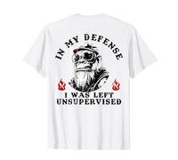 Funny Monkey In My Defense I Was Left Unsupervised (On Back) T-Shirt