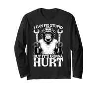Funny Monkey Mechanic Can Fix Stupid But Its Gonna Hurt Long Sleeve T-Shirt