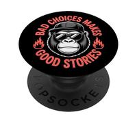 Funny Monkey sunglasses Bad Choices Makes Good Stories Joke PopSockets Adhesive PopGrip