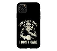 Funny Monkey Theres A 99% Chance I Dont Care Sarcastic Humor Case for iPhone 11 Pro Max