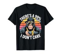 Funny Monkey There's A 99& Chance I Don't Care T-Shirt