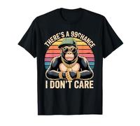 Funny Monkey There's A 99% Chance I Don't Care T-Shirt