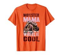 Funny Monster Mama Like Normal Mom But Wheelie Cool T-Shirt