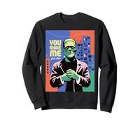 Funny Monster Saying You Make Me Feel Alive Humor Women Men Sweatshirt
