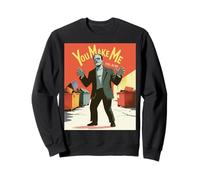 Funny Monster Saying You Make Me Feel Alive Humor Women Men Sweatshirt