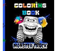 Funny Monster trucks: An exciting coloring book for little Monster Truck fans!
