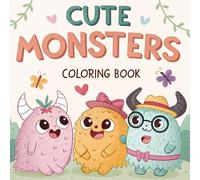 Funny Monsters Coloring Book for Kids: 50 Cute and Goofy Monster Pages to Color for Kids Ages 3-7 | 8.5x8.5” Activity Book for Toddlers, Preschoolers, Boys and Girls Who Love Monsters (Fall)