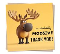 Funny Moose Thank You Card - An Absolutely Moosive Thank You - Appreciation Card