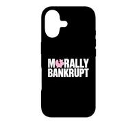 Funny Morally Bankrupt Design Gift for Men Women Kids Teens Case for iPhone 17