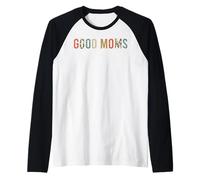 Funny Mother Cursing Mom Swearing, Good Moms Say Bad Words Raglan Baseball Tee